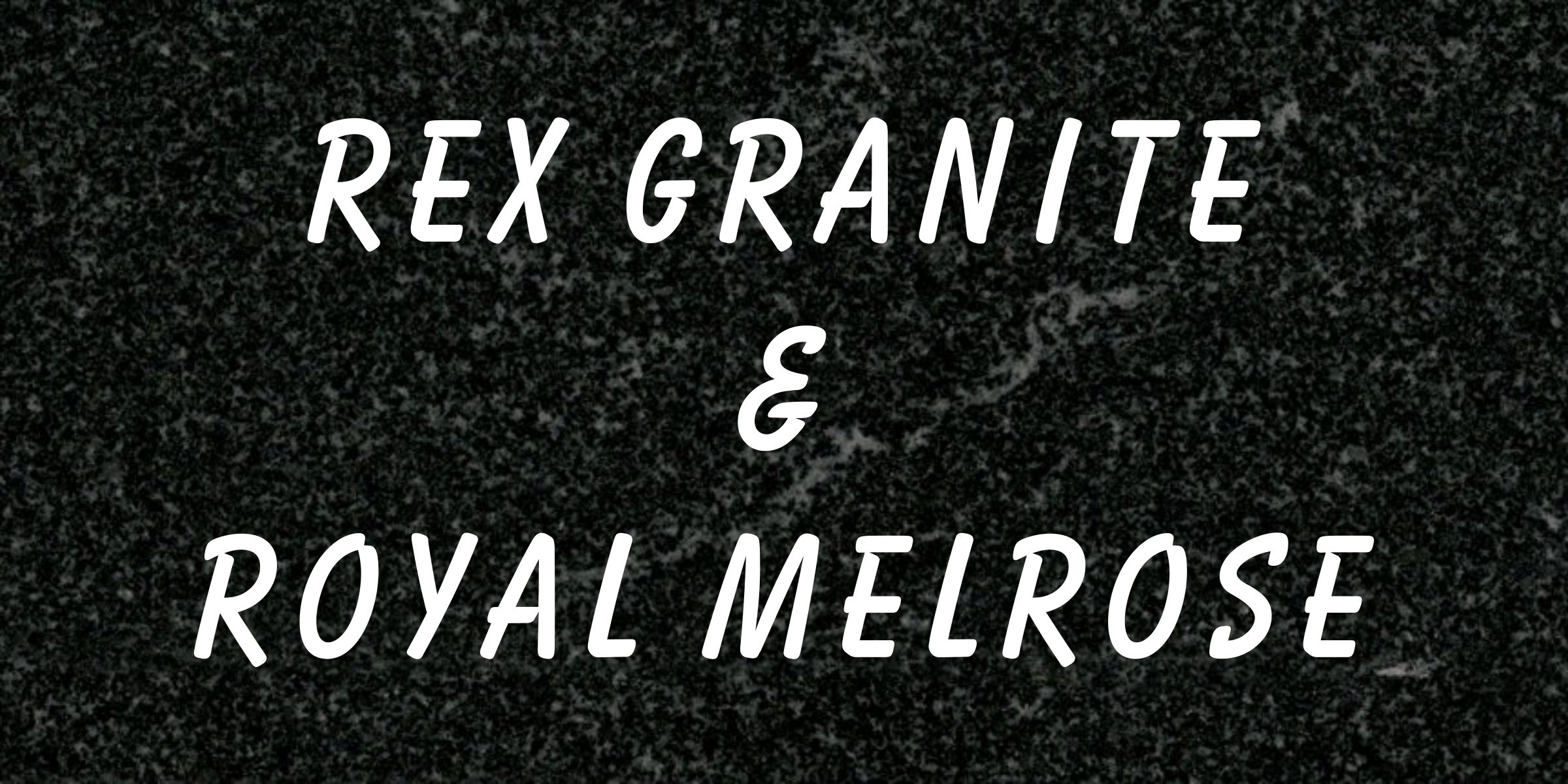 Rex and Royal Melrose